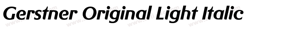 Gerstner Original Light Italic字体转换